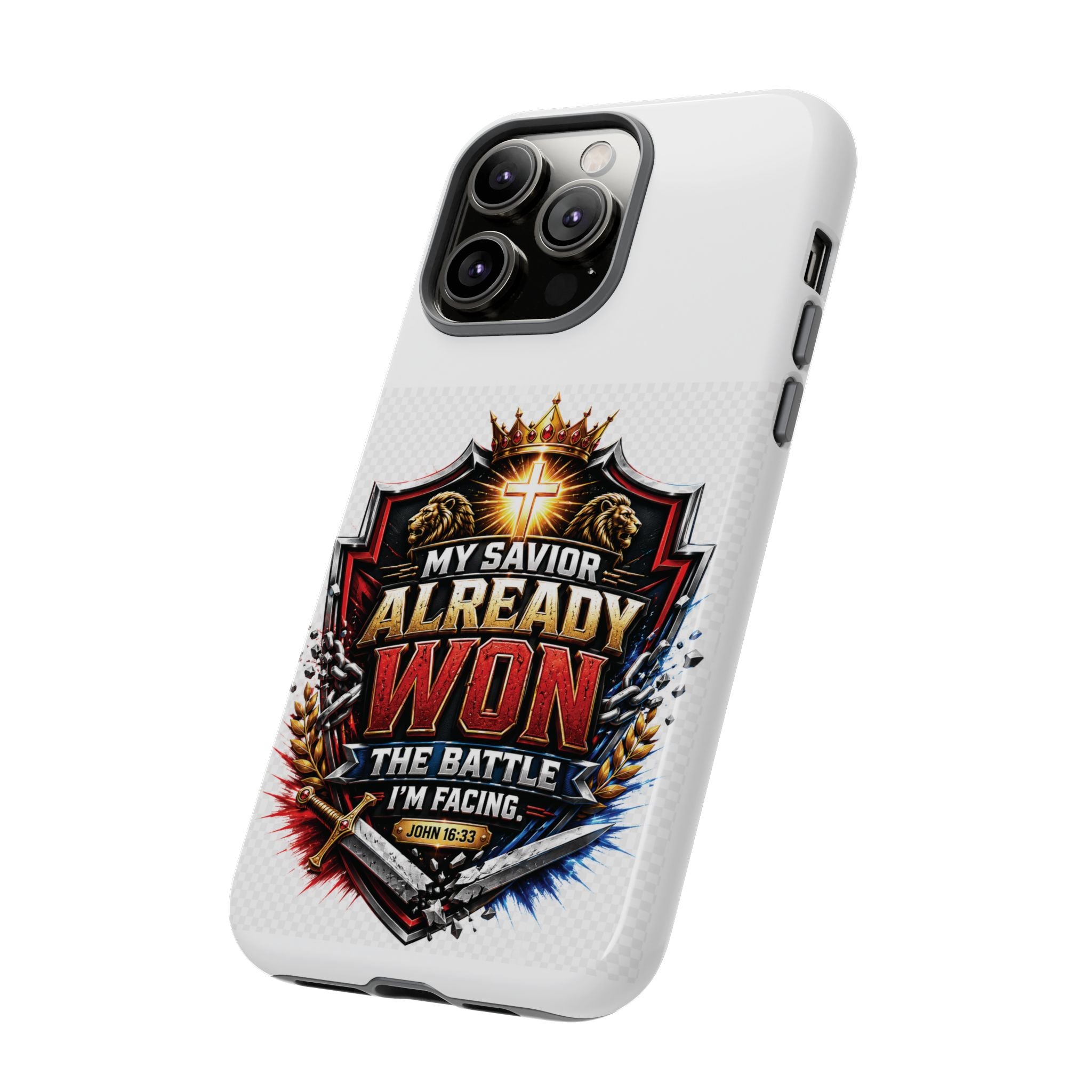 Phone Case - "My Savior Already Won" Christian Faith Protective Tough Case