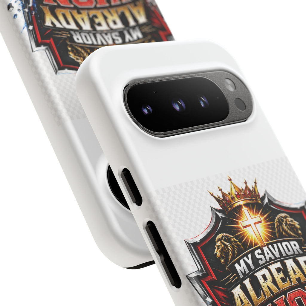 Phone Case - "My Savior Already Won" Christian Faith Protective Tough Case