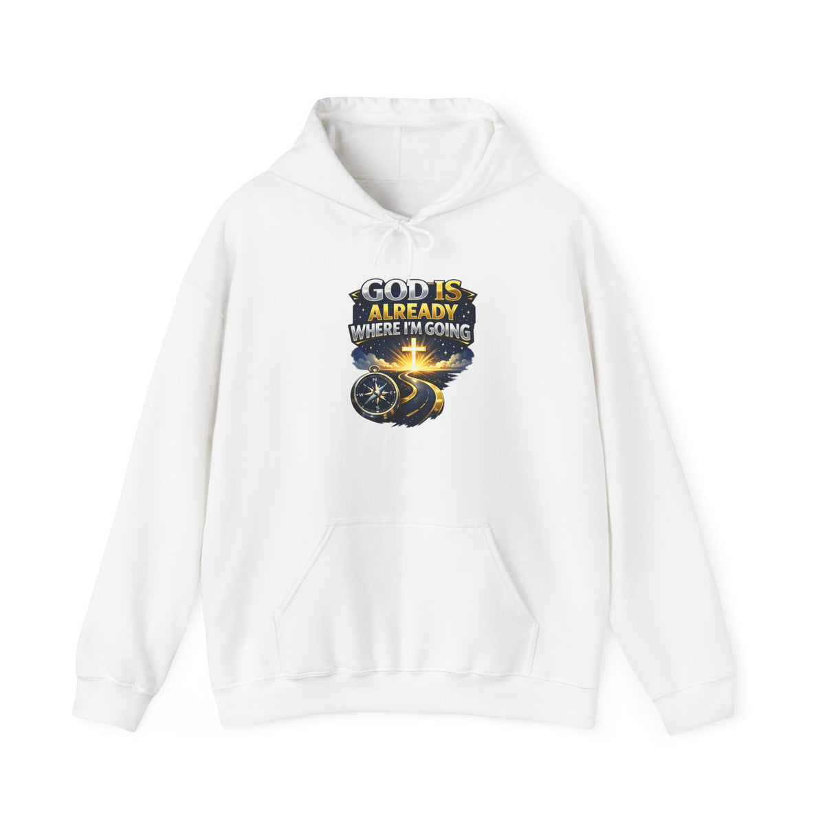 Faith Hoodie — "God Is Already Where I’m Going" Christian Pullover