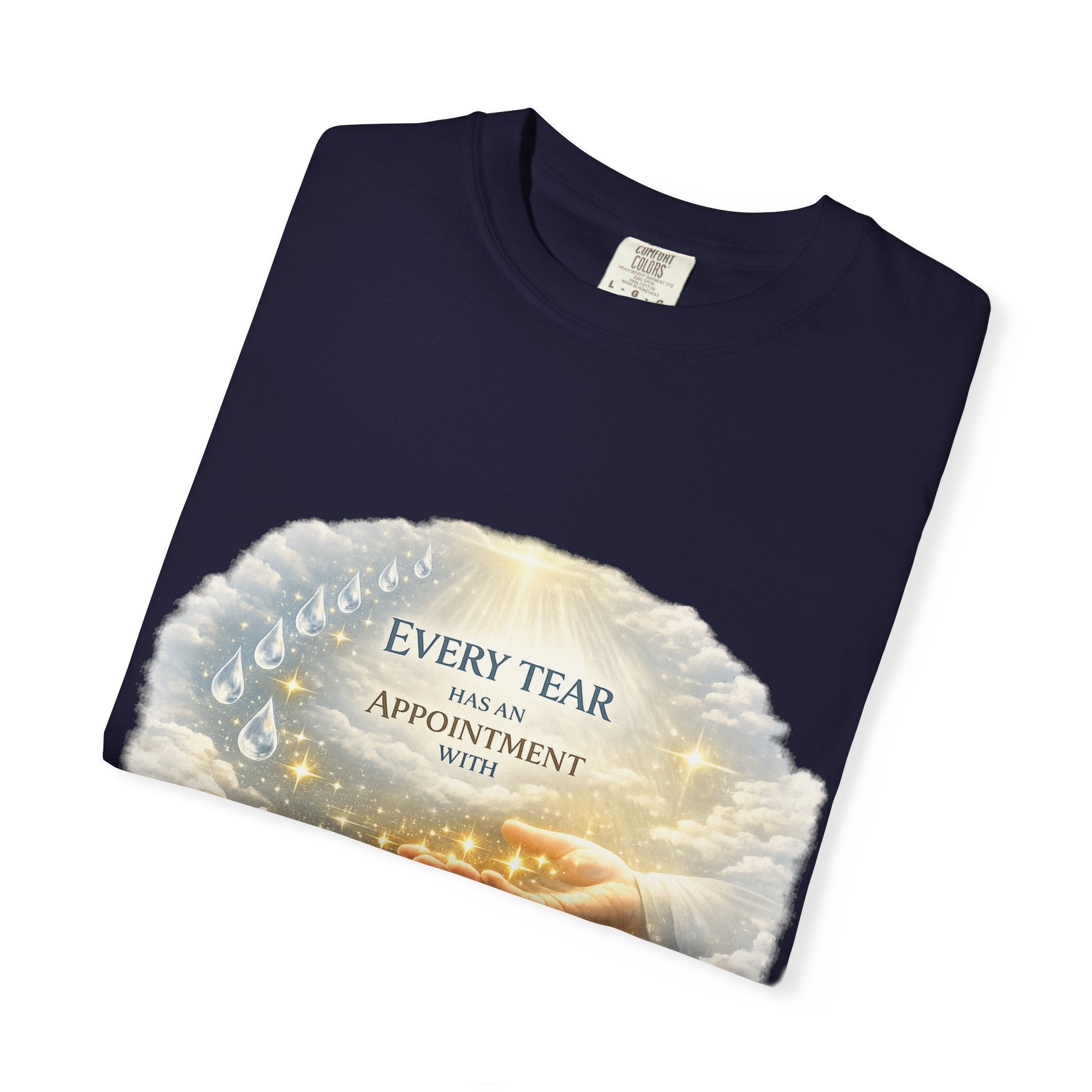 Christian Inspirational T-Shirt – "Every Tear Has an Appointment with God's Hand" Faith Graphic Tee