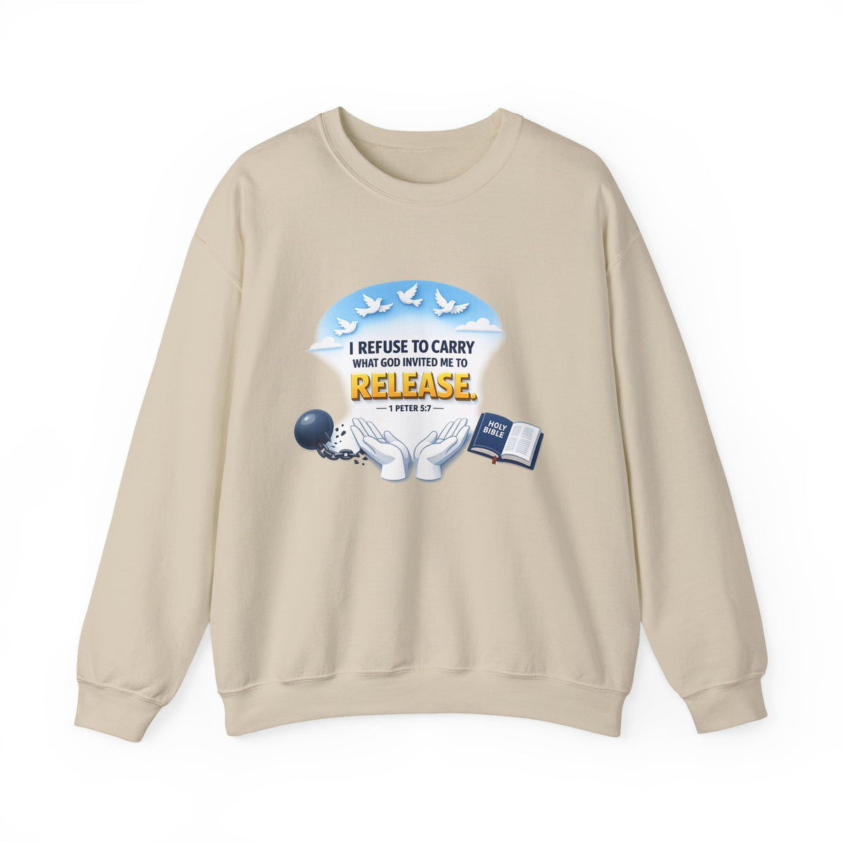Christian Faith Crewneck Sweatshirt – "I Refuse to Carry What God Invited Me to Release" Inspirational Pullover