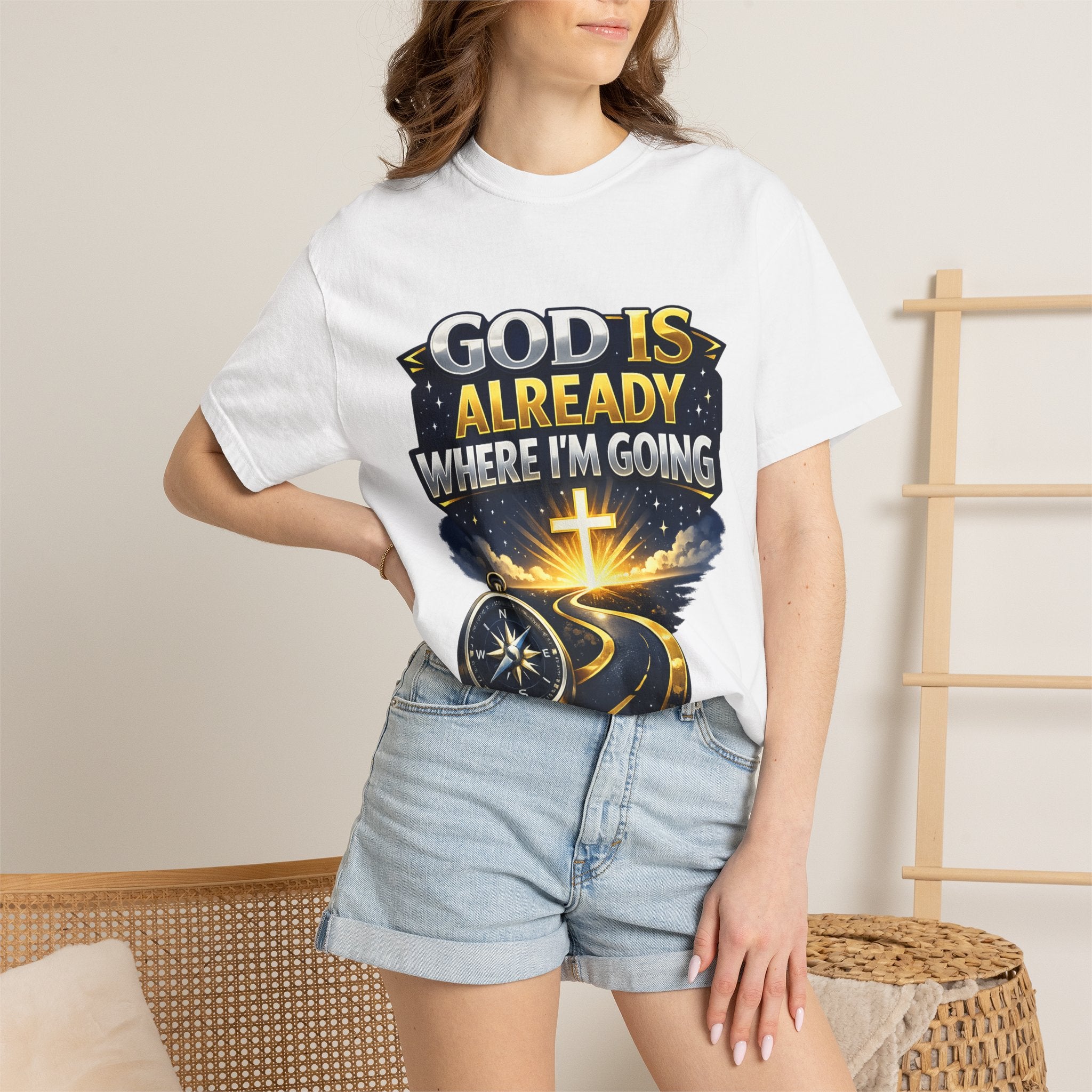 Christian Faith T-Shirt – "God Is Already Where I'm Going" Inspirational Graphic Tee