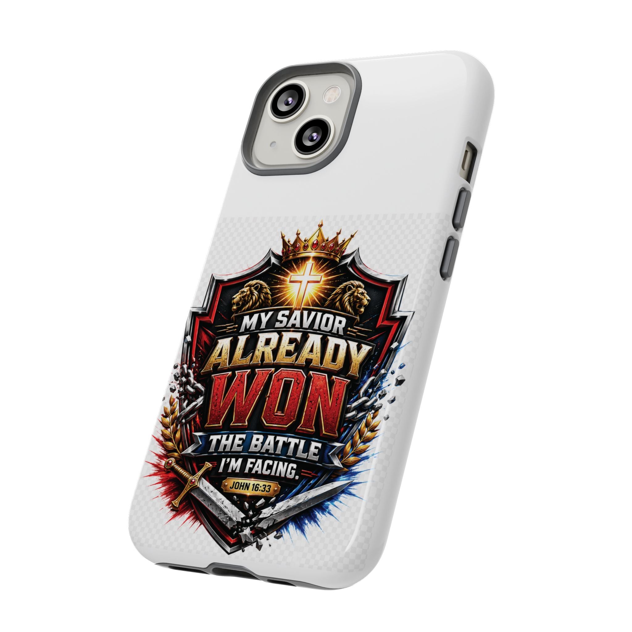 Phone Case - "My Savior Already Won" Christian Faith Protective Tough Case