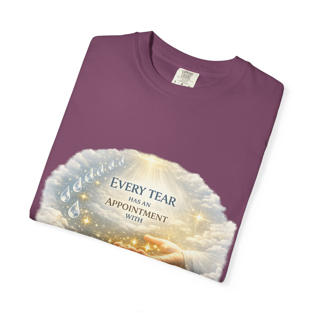 Christian Inspirational T-Shirt – "Every Tear Has an Appointment with God's Hand" Faith Graphic Tee