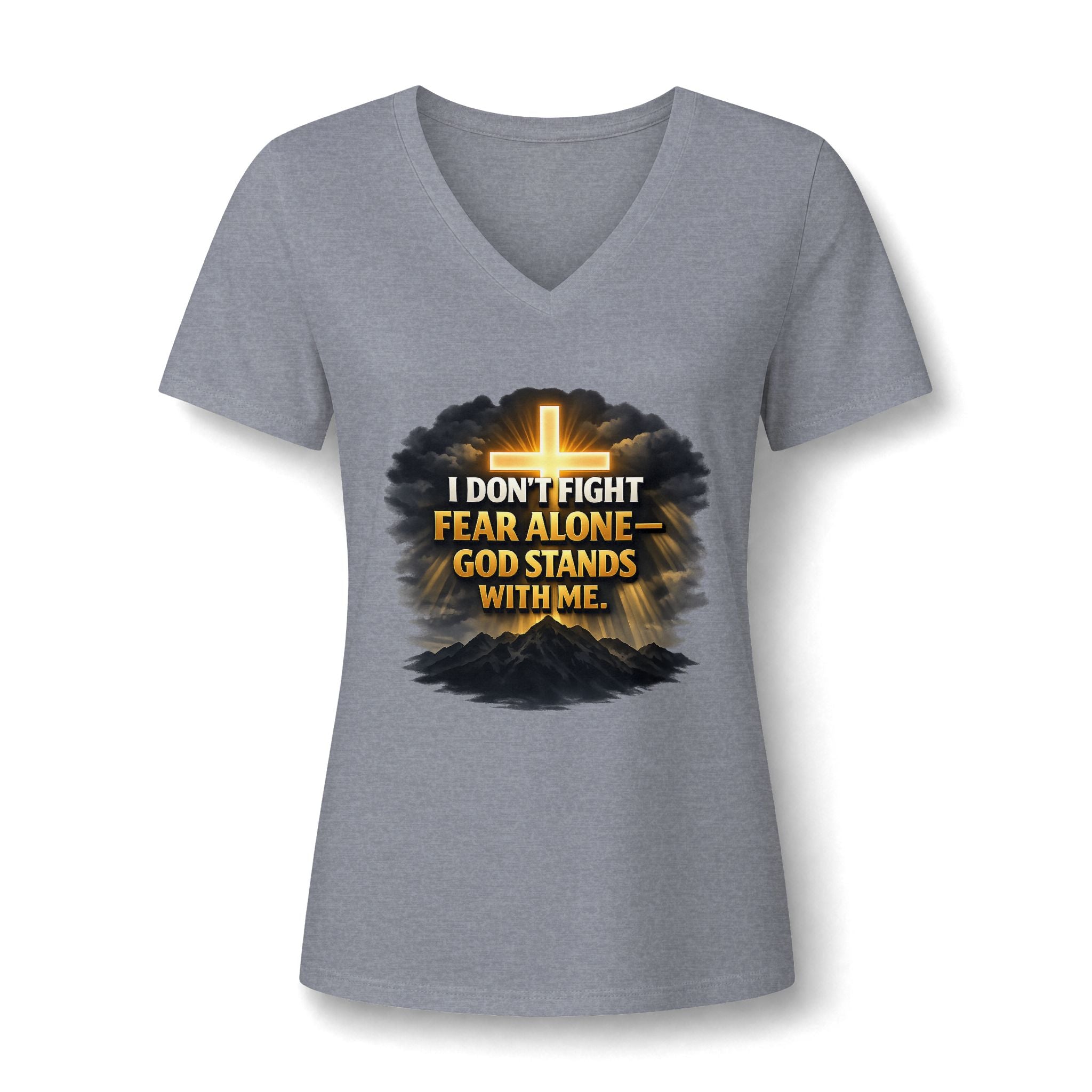 Women's Christian V-Neck T-Shirt – "I Don't Fight Fear Alone, God Stands With Me" Inspirational Tee