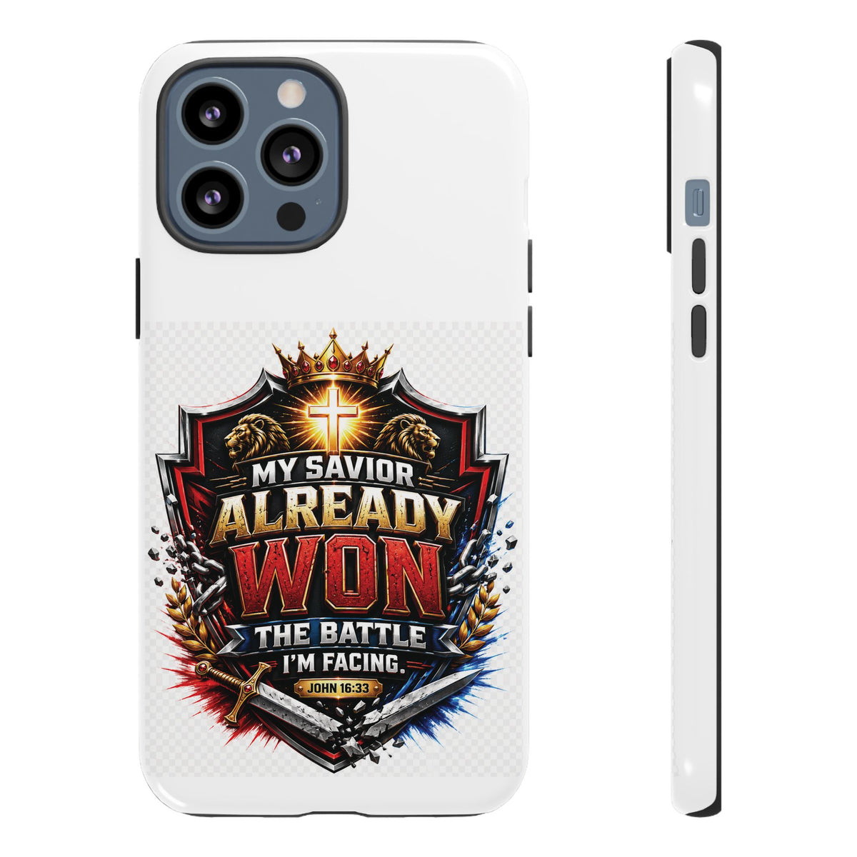Phone Case - "My Savior Already Won" Christian Faith Protective Tough Case
