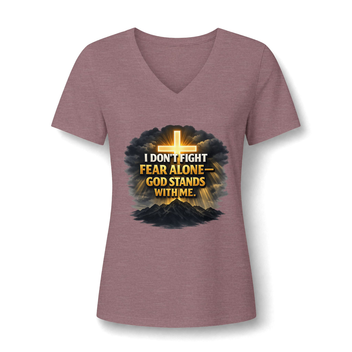 Women's Christian V-Neck T-Shirt – "I Don't Fight Fear Alone, God Stands With Me" Inspirational Tee