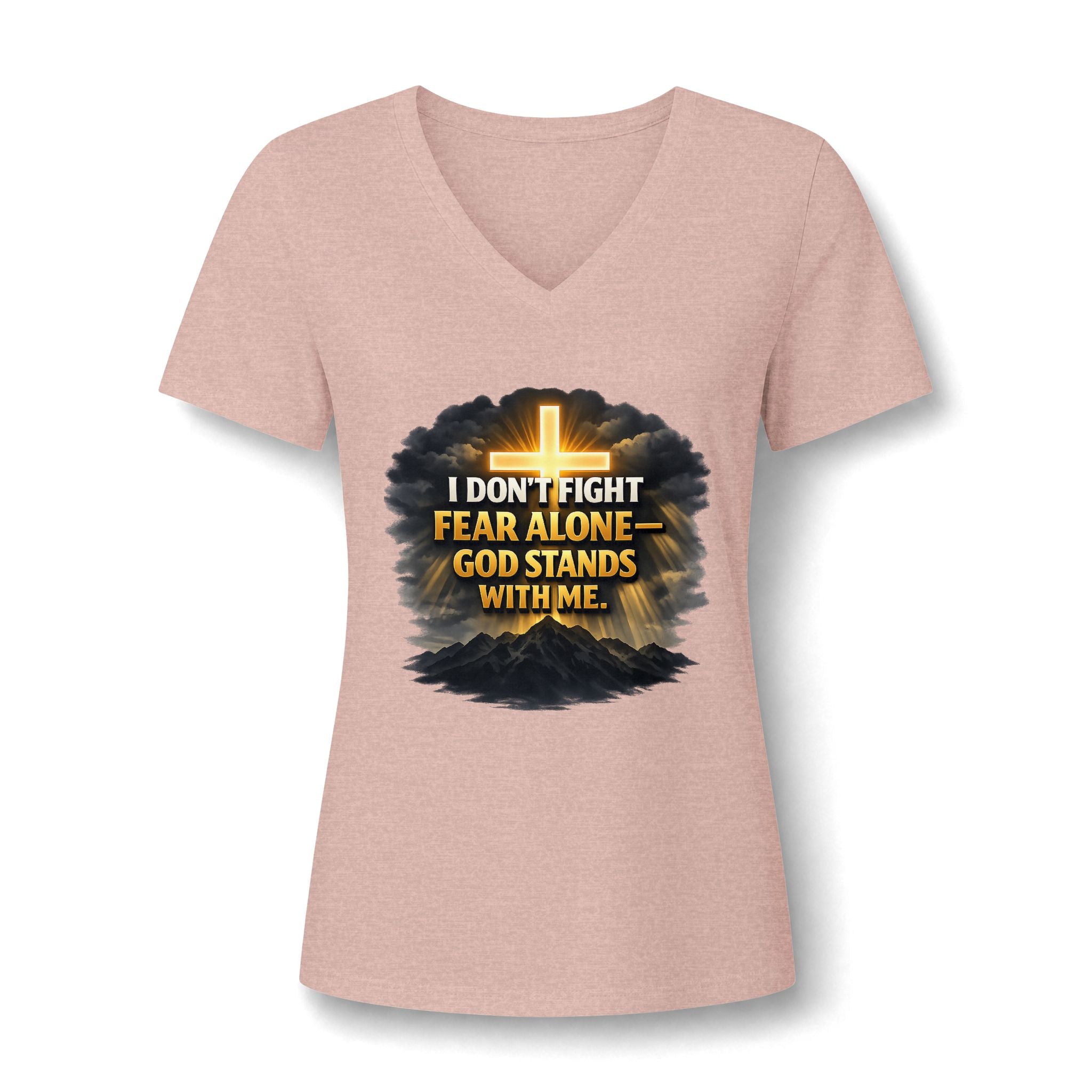 Women's Christian V-Neck T-Shirt – "I Don't Fight Fear Alone, God Stands With Me" Inspirational Tee