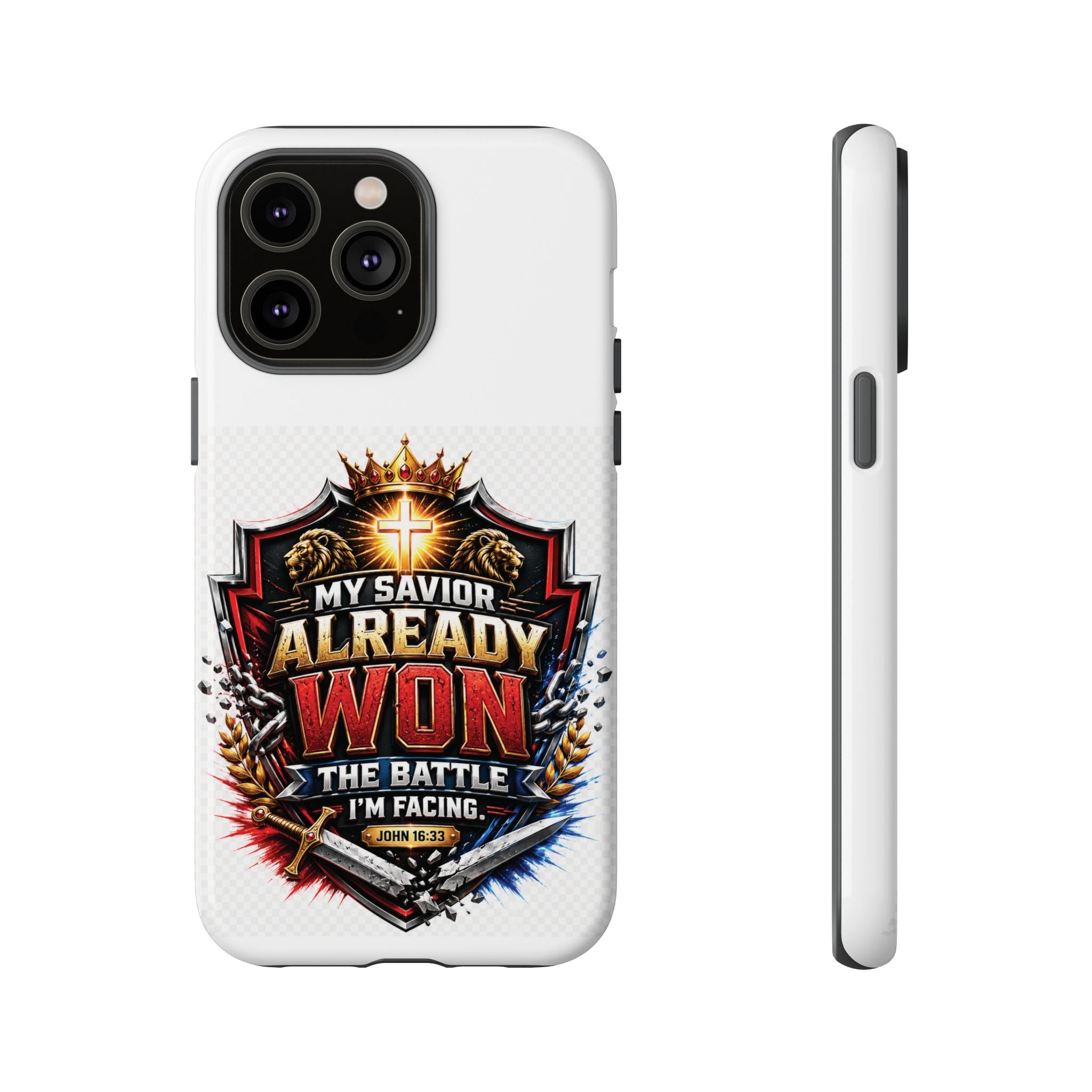 Phone Case - "My Savior Already Won" Christian Faith Protective Tough Case