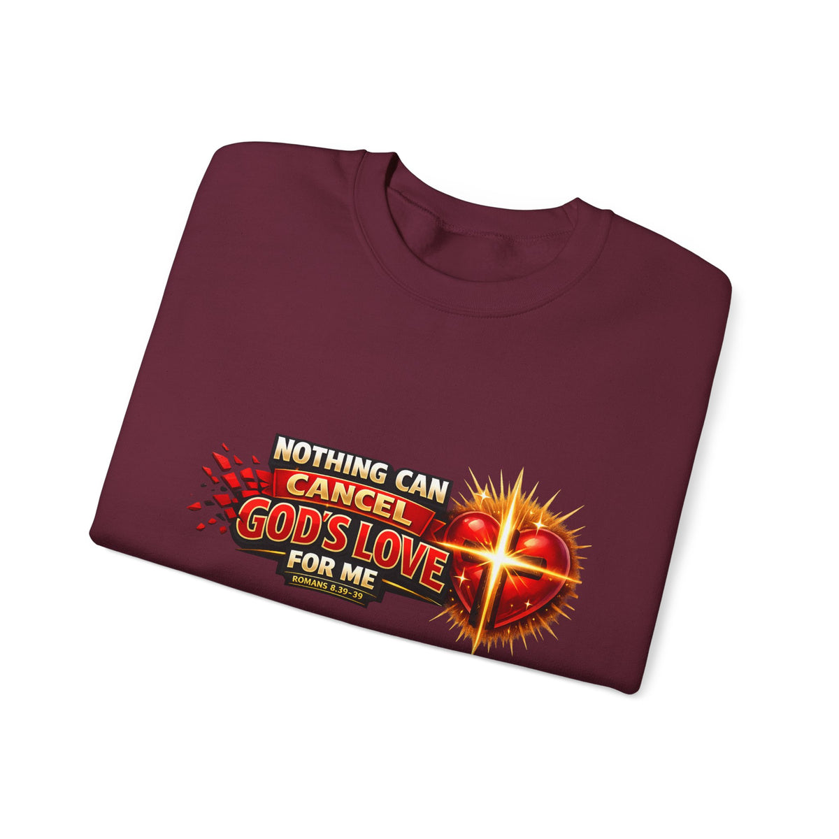 Christian Faith Crewneck Sweatshirt – "Nothing Can Cancel God's Love for Me" Inspirational Ministry Pullover