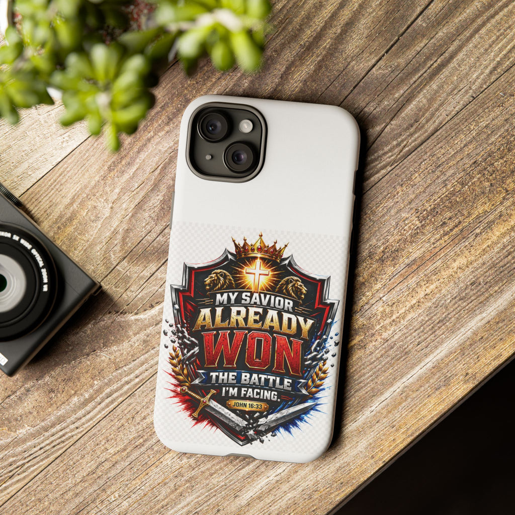Phone Case - "My Savior Already Won" Christian Faith Protective Tough Case