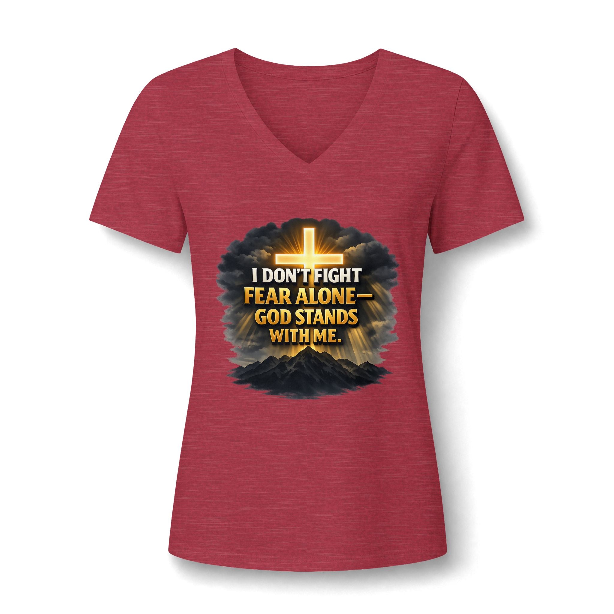 Women's Christian V-Neck T-Shirt – "I Don't Fight Fear Alone, God Stands With Me" Inspirational Tee