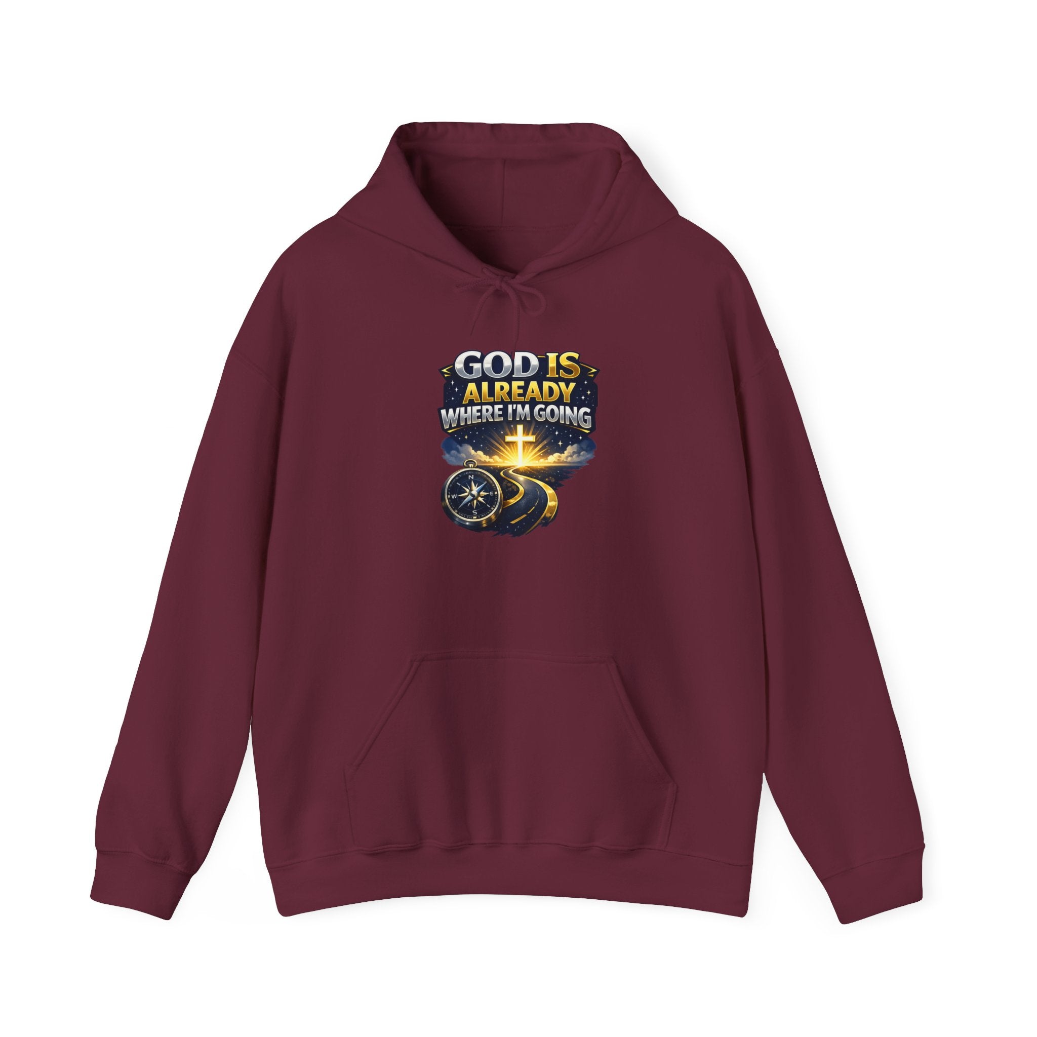 Faith Hoodie — "God Is Already Where I’m Going" Christian Pullover