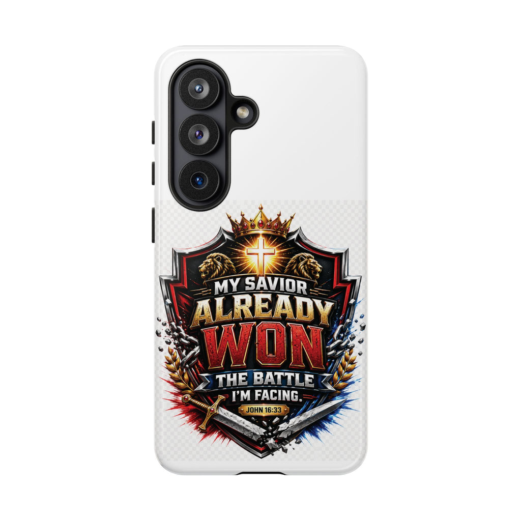 Phone Case - "My Savior Already Won" Christian Faith Protective Tough Case