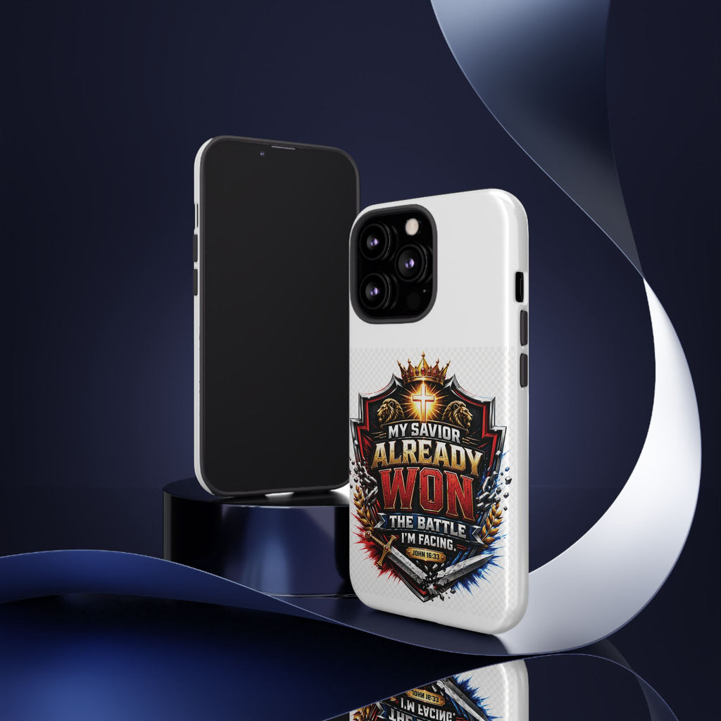 Phone Case - "My Savior Already Won" Christian Faith Protective Tough Case