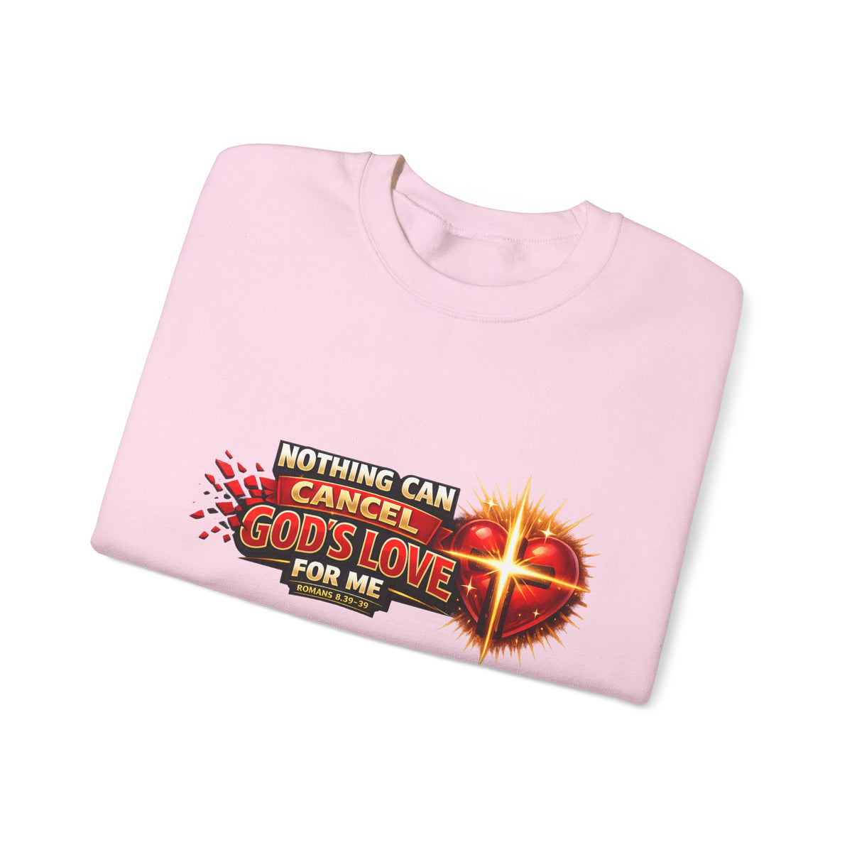 Christian Faith Crewneck Sweatshirt – "Nothing Can Cancel God's Love for Me" Inspirational Ministry Pullover