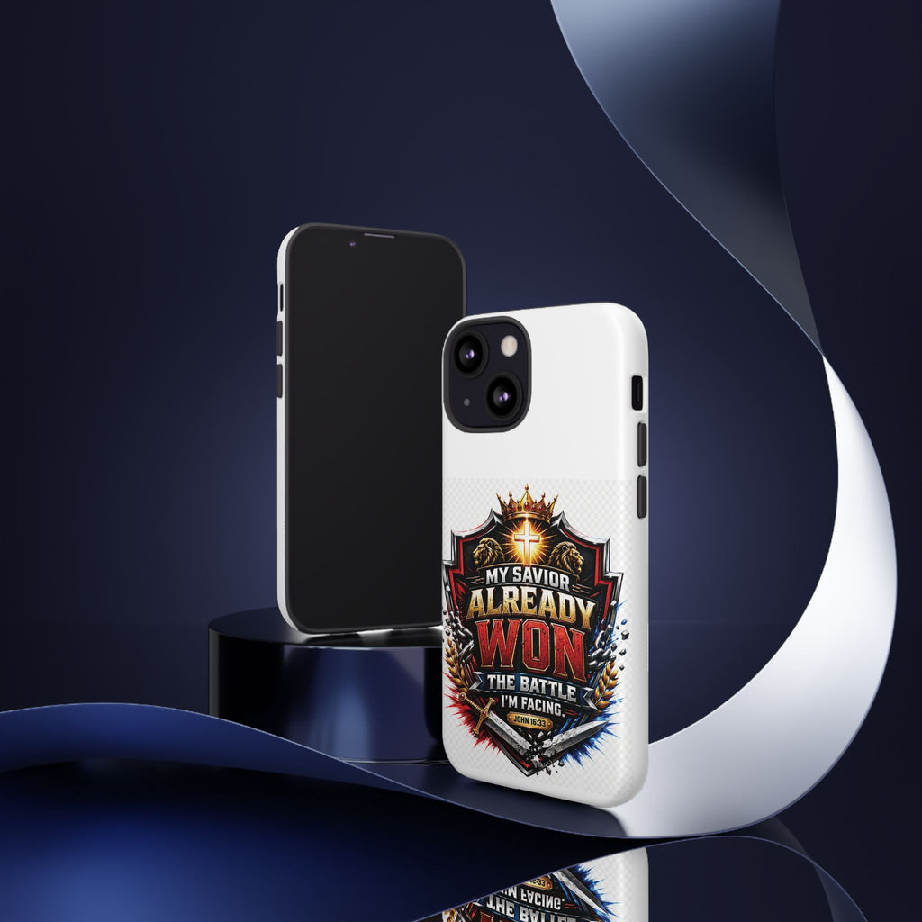 Phone Case - "My Savior Already Won" Christian Faith Protective Tough Case