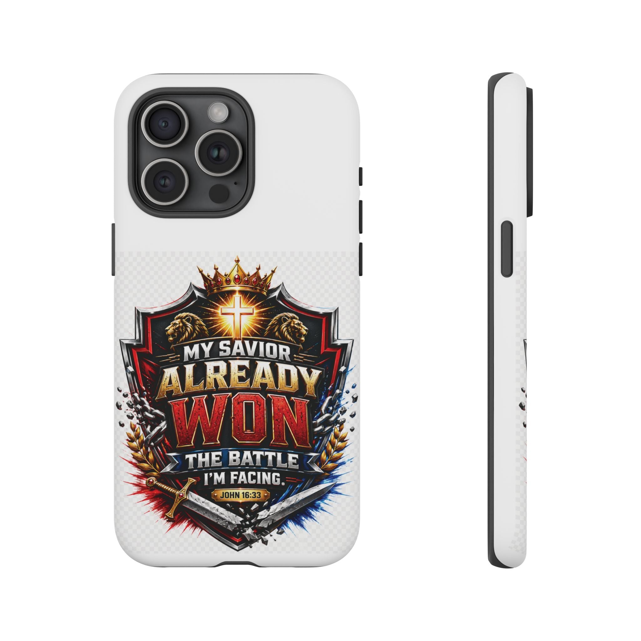 Phone Case - "My Savior Already Won" Christian Faith Protective Tough Case