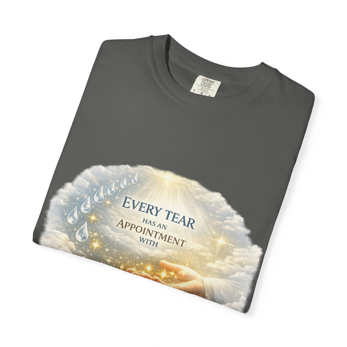 Christian Inspirational T-Shirt – "Every Tear Has an Appointment with God's Hand" Faith Graphic Tee