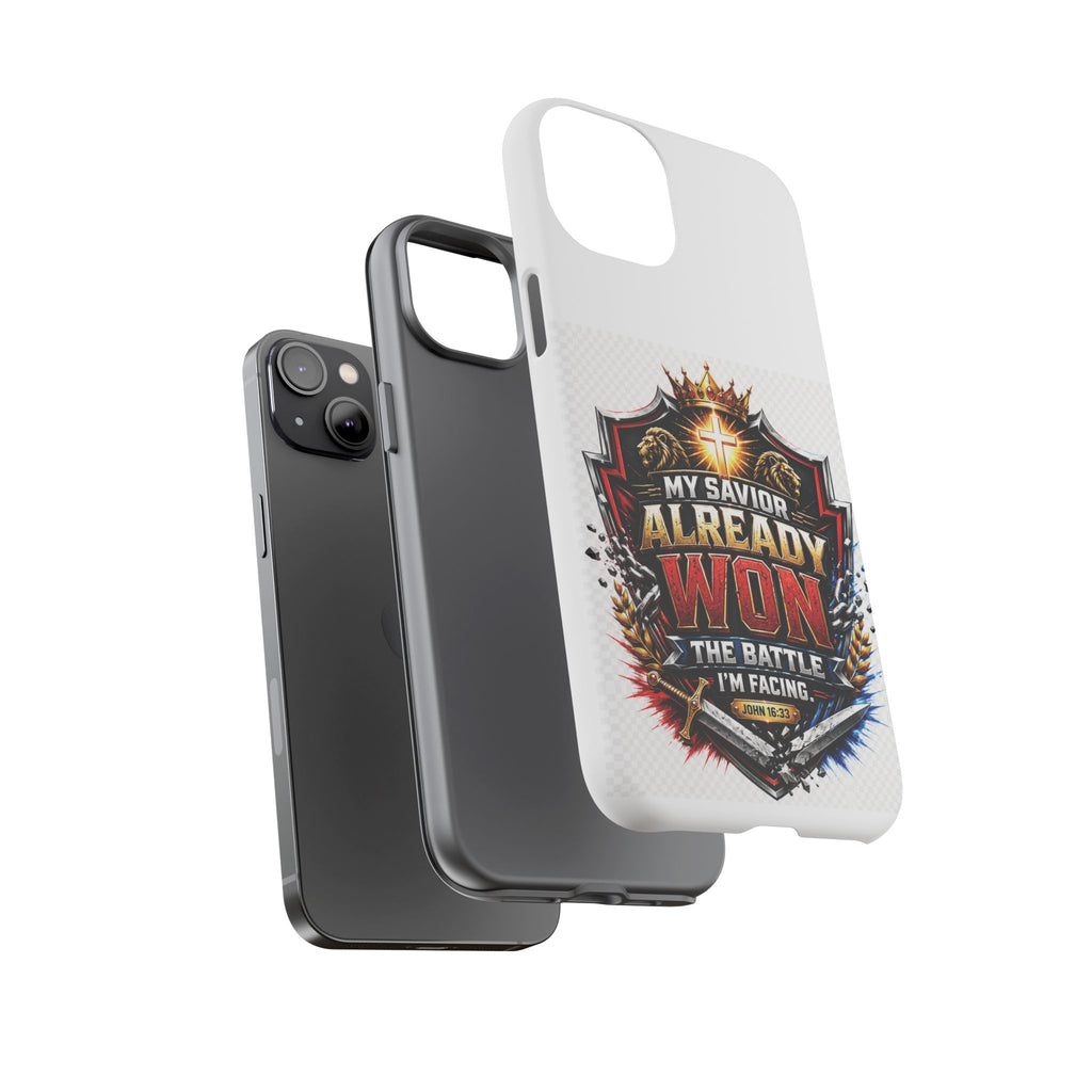 Phone Case - "My Savior Already Won" Christian Faith Protective Tough Case