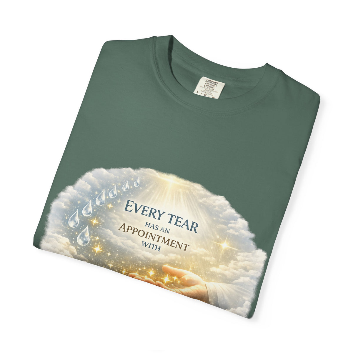 Christian Inspirational T-Shirt – "Every Tear Has an Appointment with God's Hand" Faith Graphic Tee
