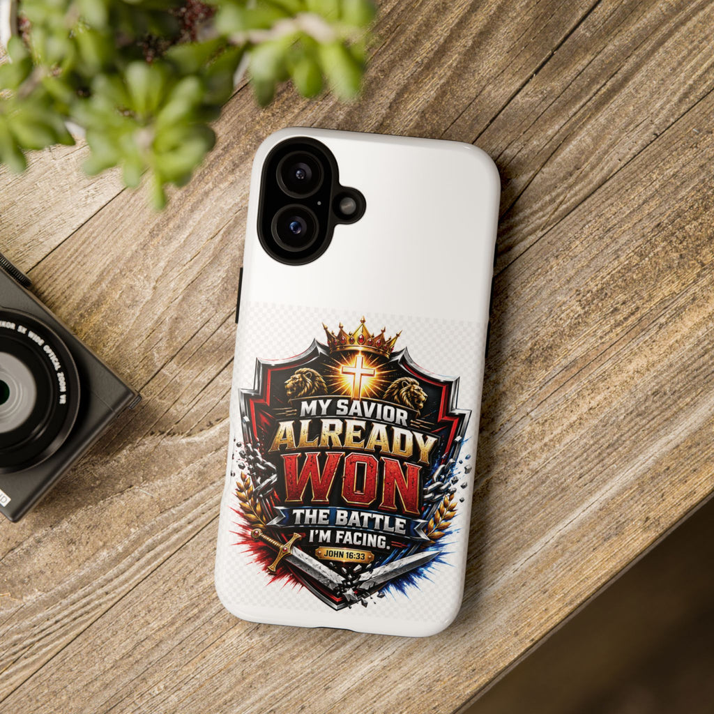Phone Case - "My Savior Already Won" Christian Faith Protective Tough Case