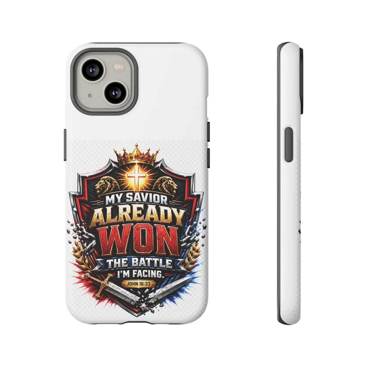 Phone Case - "My Savior Already Won" Christian Faith Protective Tough Case