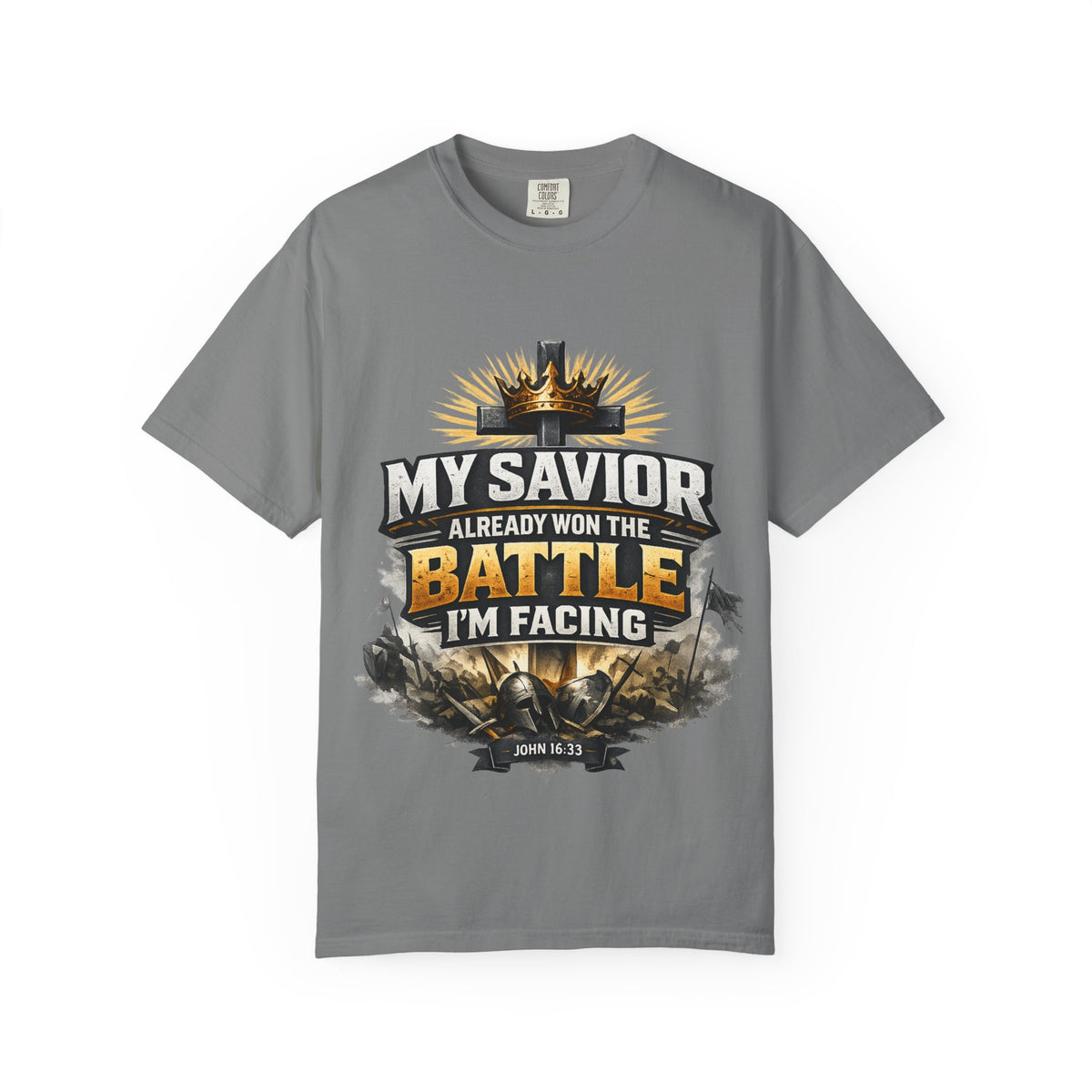 Christian Faith T-Shirt – "My Savior Already Won the Battle I'm Facing" Garment-Dyed Graphic Tee