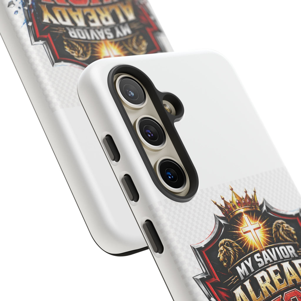 Phone Case - "My Savior Already Won" Christian Faith Protective Tough Case
