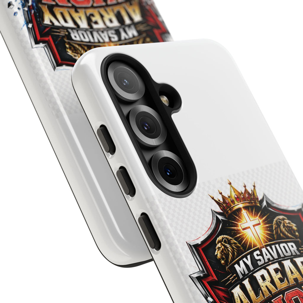 Phone Case - "My Savior Already Won" Christian Faith Protective Tough Case