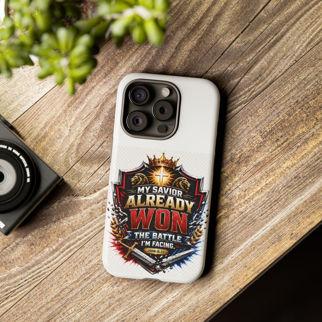 Phone Case - "My Savior Already Won" Christian Faith Protective Tough Case