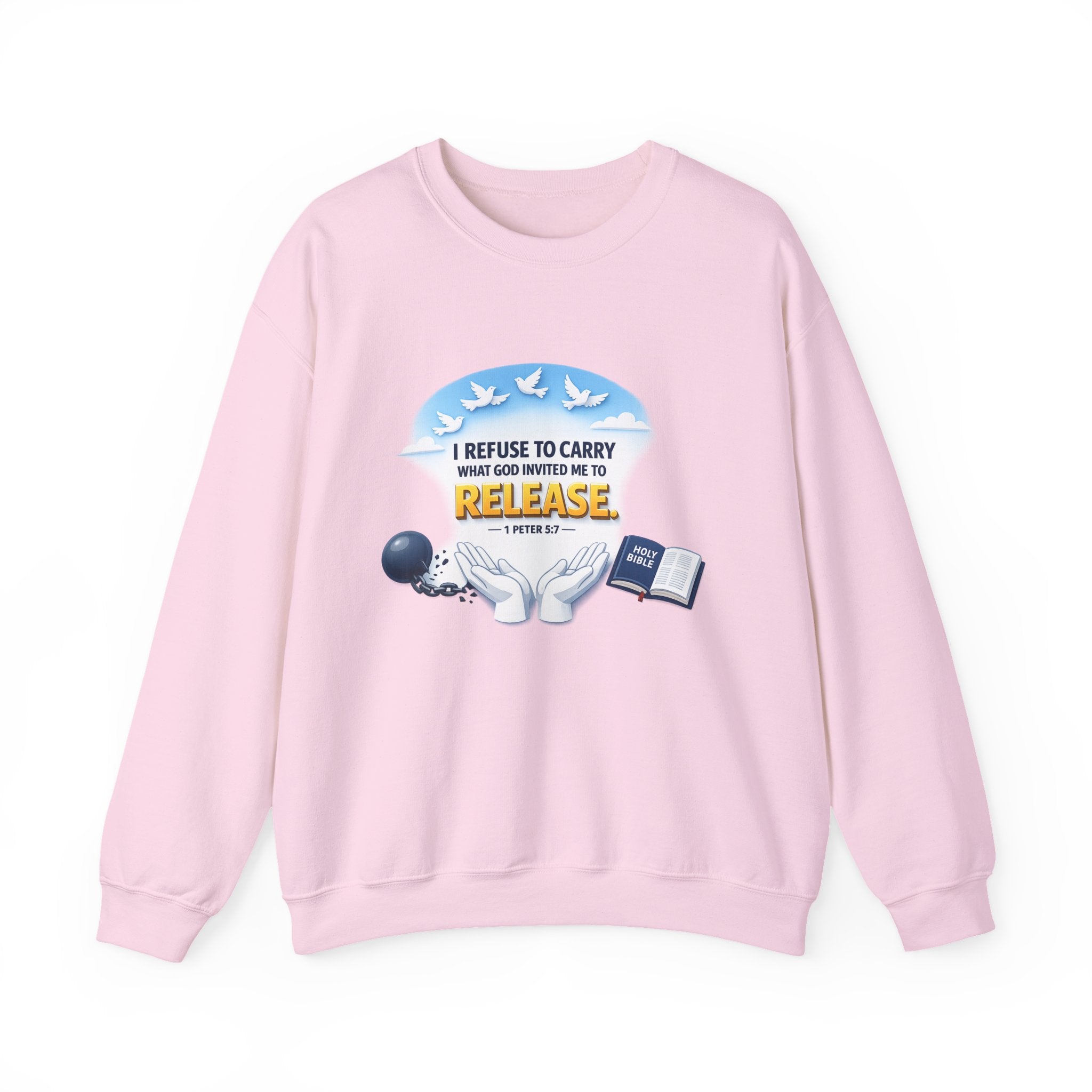 Christian Faith Crewneck Sweatshirt – "I Refuse to Carry What God Invited Me to Release" Inspirational Pullover