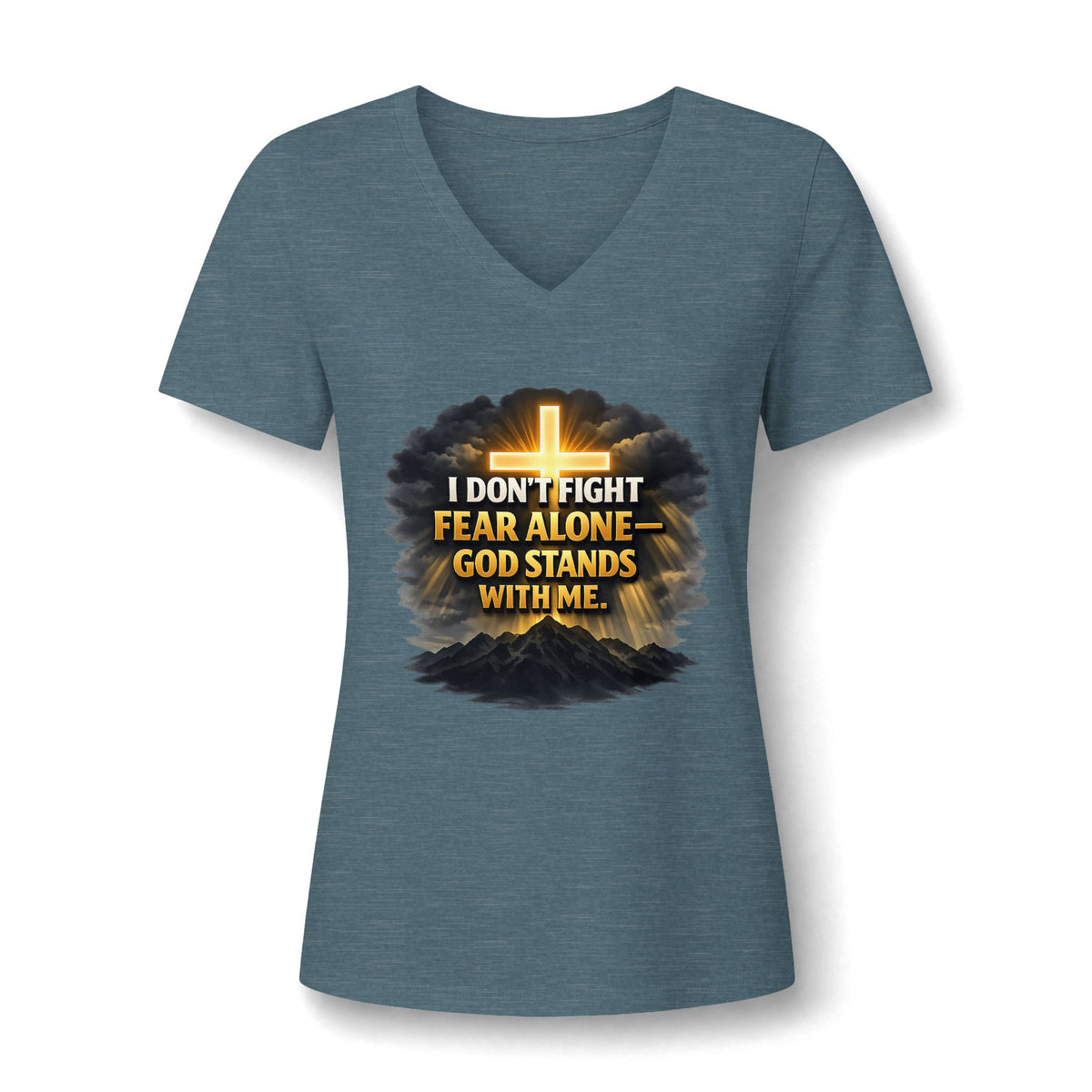 Women's Christian V-Neck T-Shirt – "I Don't Fight Fear Alone, God Stands With Me" Inspirational Tee