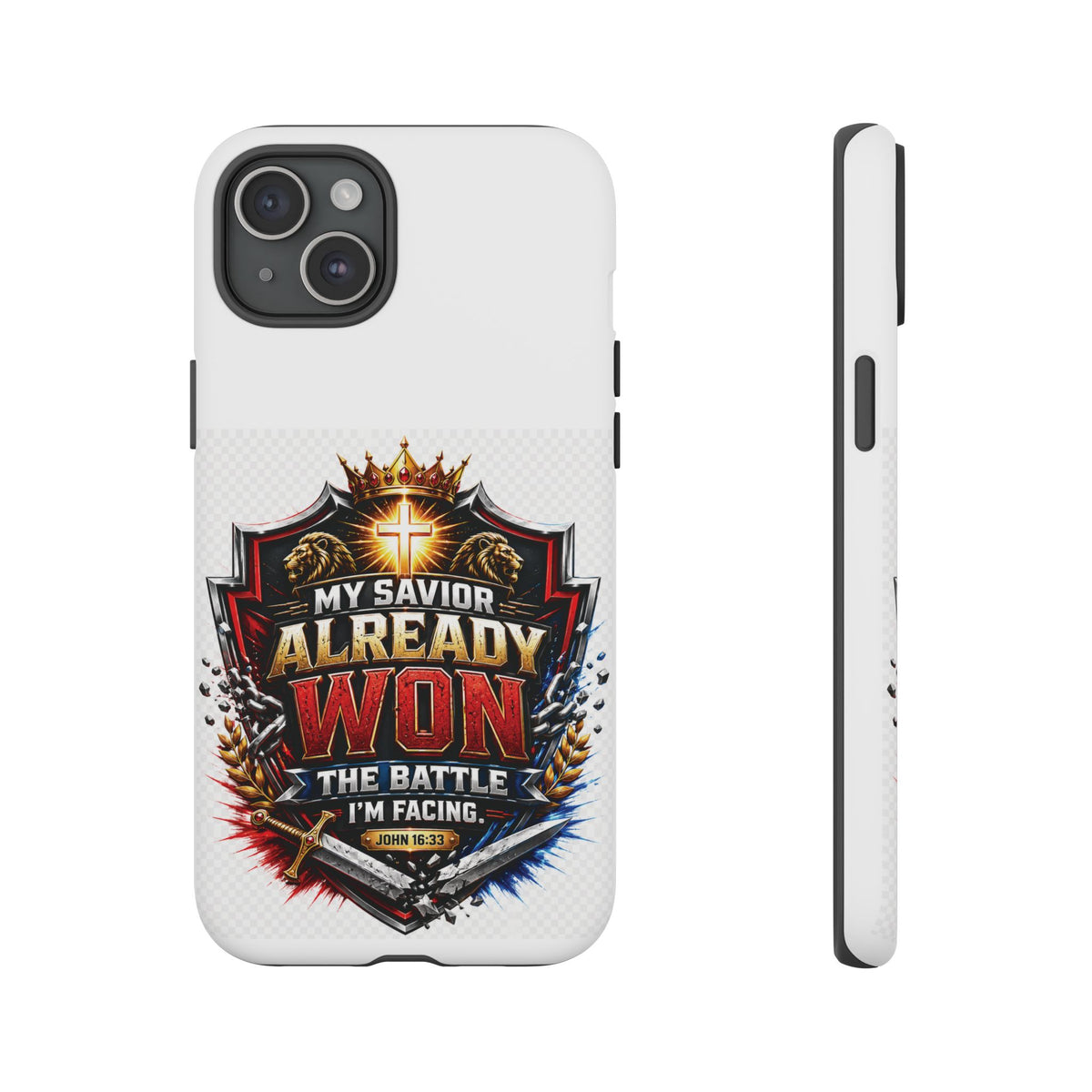 Phone Case - "My Savior Already Won" Christian Faith Protective Tough Case