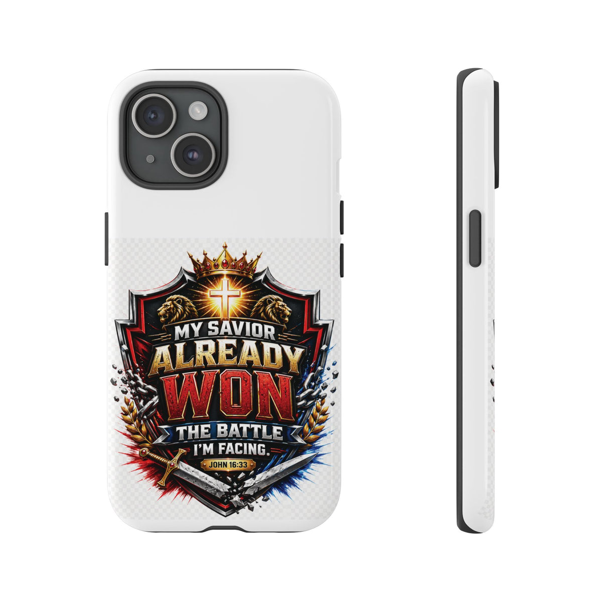 Phone Case - "My Savior Already Won" Christian Faith Protective Tough Case
