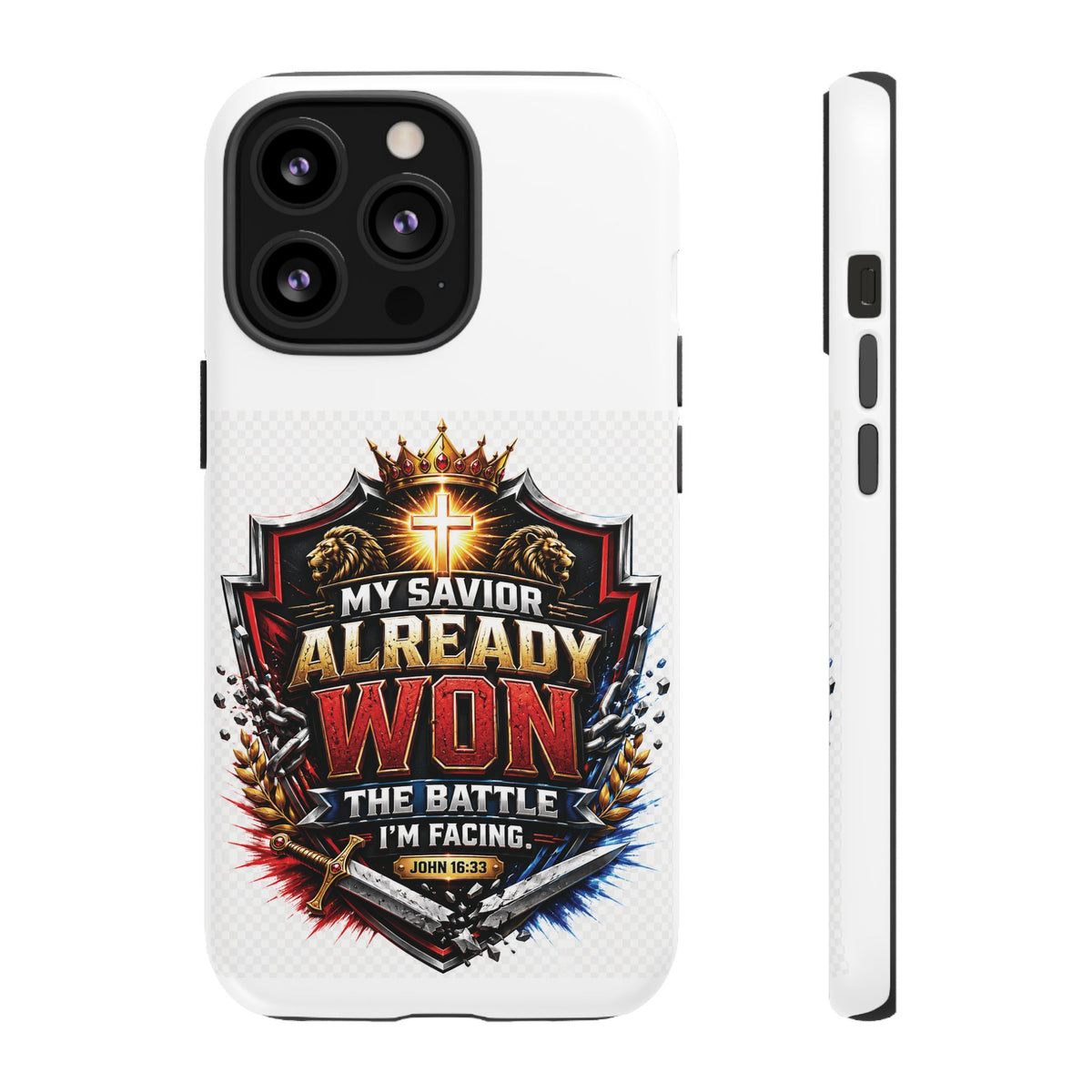 Phone Case - "My Savior Already Won" Christian Faith Protective Tough Case