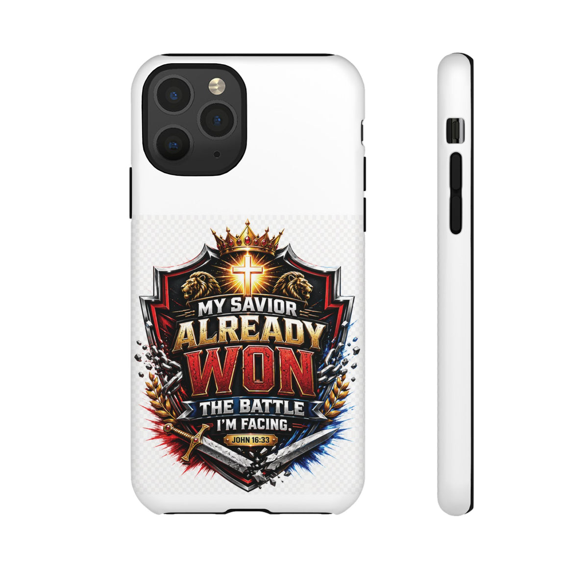 Phone Case - "My Savior Already Won" Christian Faith Protective Tough Case