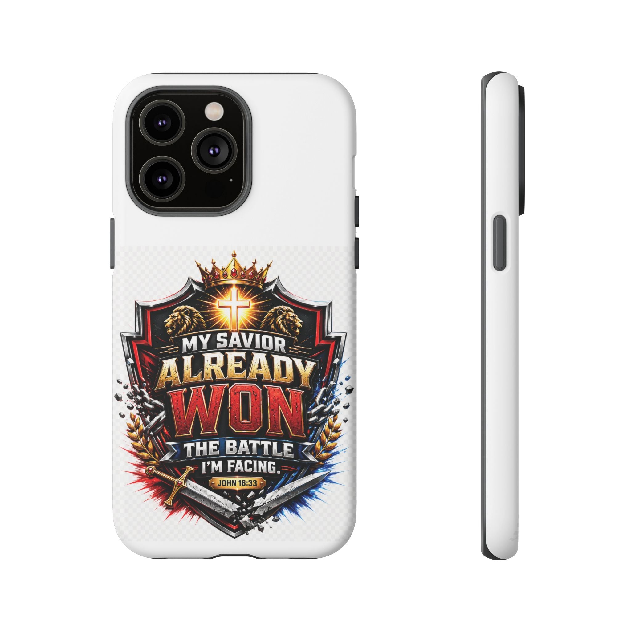 Phone Case - "My Savior Already Won" Christian Faith Protective Tough Case