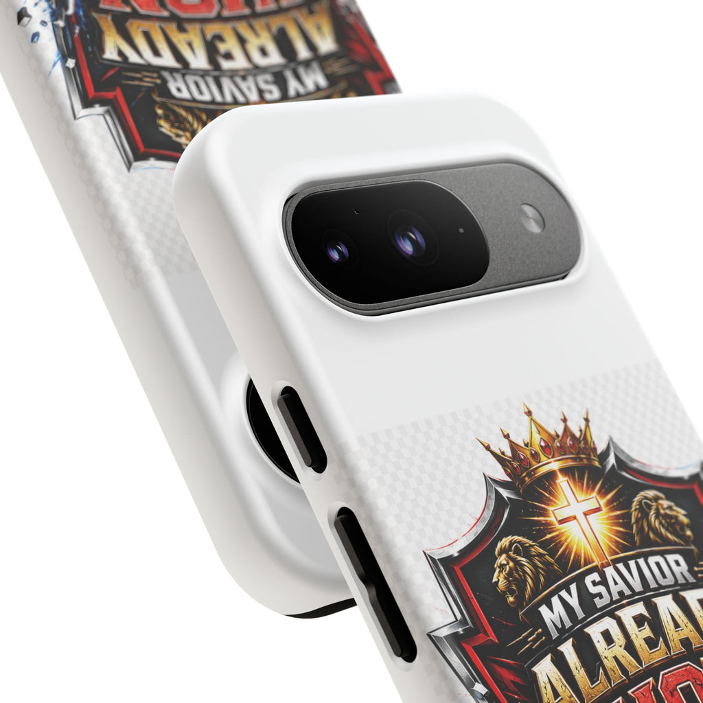 Phone Case - "My Savior Already Won" Christian Faith Protective Tough Case