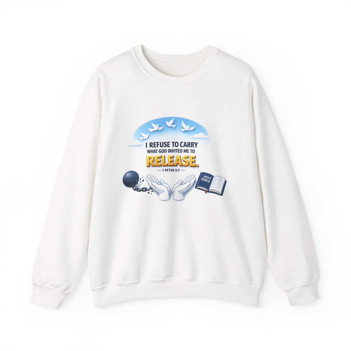 Christian Faith Crewneck Sweatshirt – "I Refuse to Carry What God Invited Me to Release" Inspirational Pullover