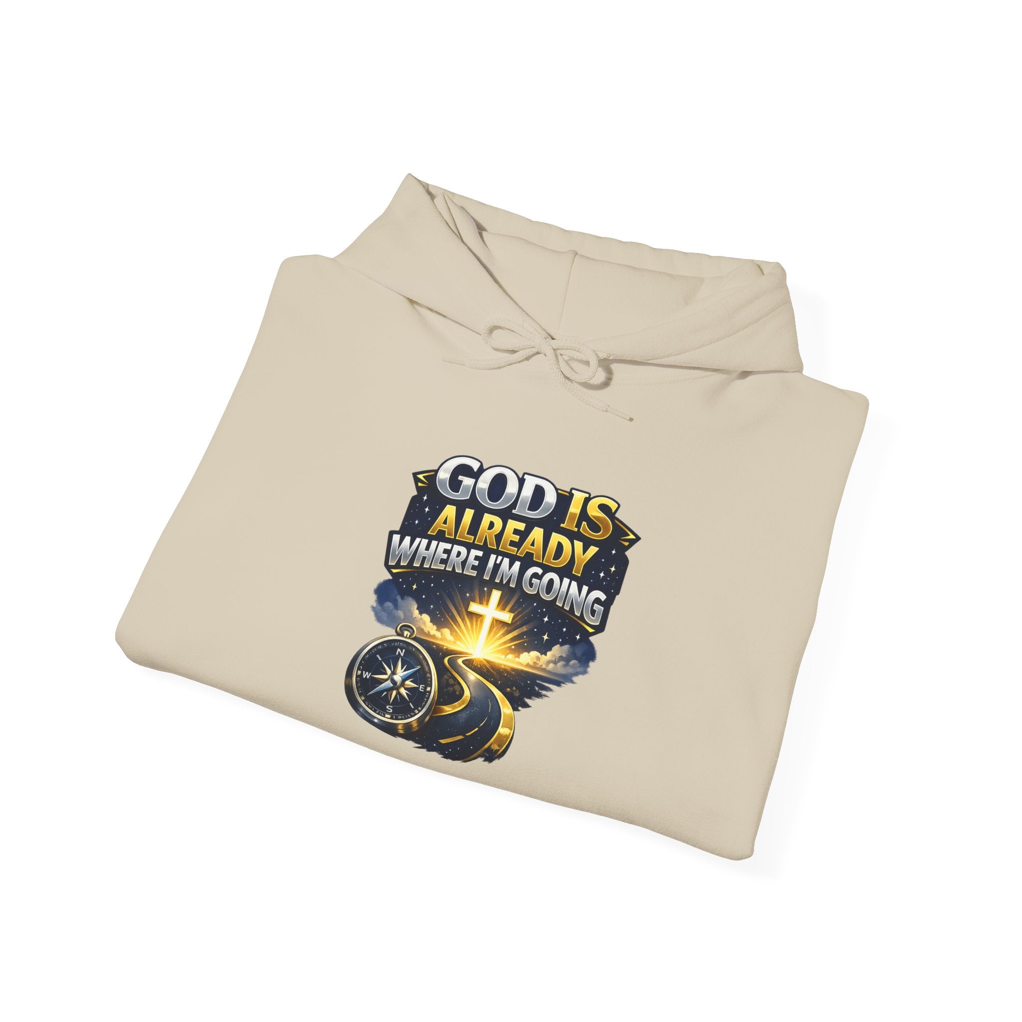 Faith Hoodie — "God Is Already Where I’m Going" Christian Pullover
