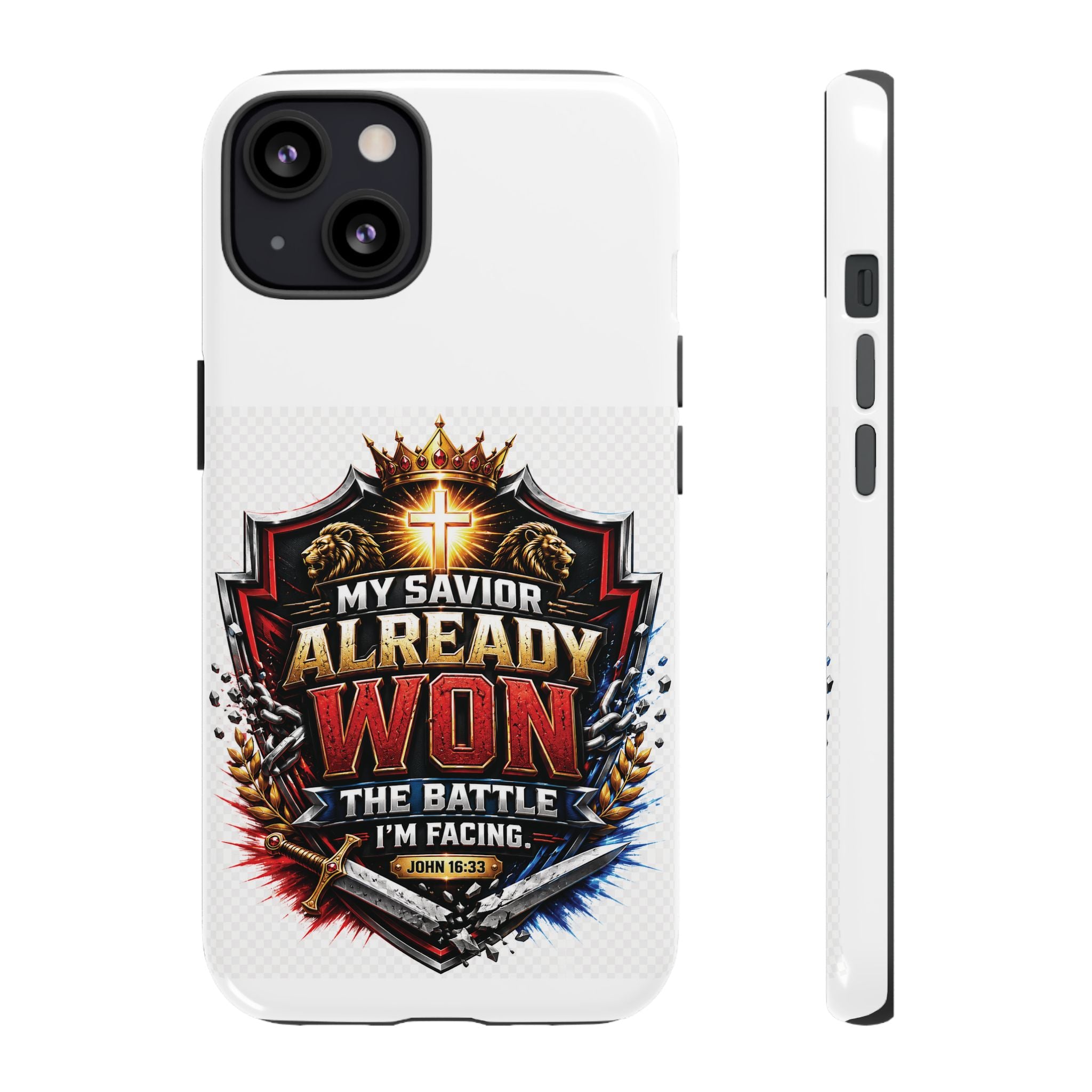 Phone Case - "My Savior Already Won" Christian Faith Protective Tough Case