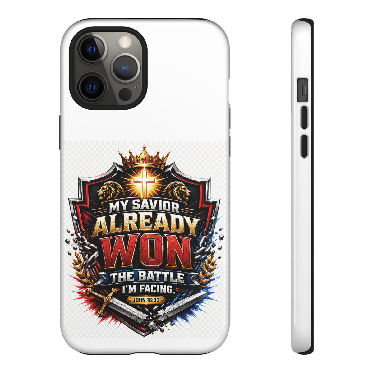 Phone Case - "My Savior Already Won" Christian Faith Protective Tough Case