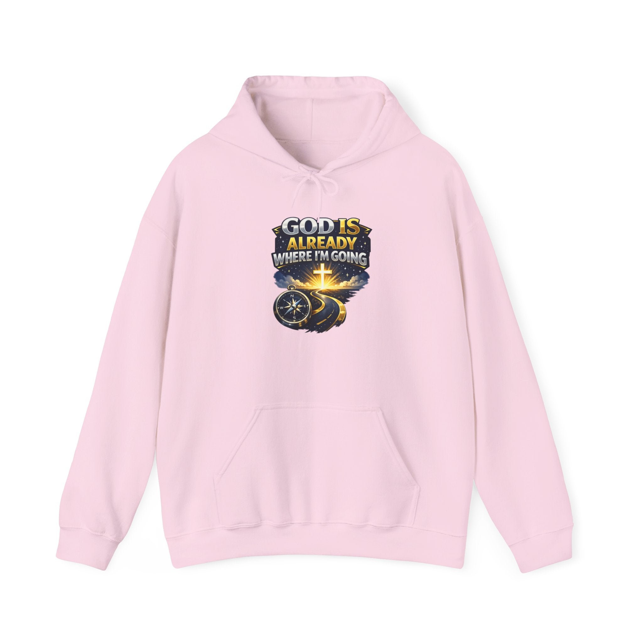 Faith Hoodie — "God Is Already Where I’m Going" Christian Pullover