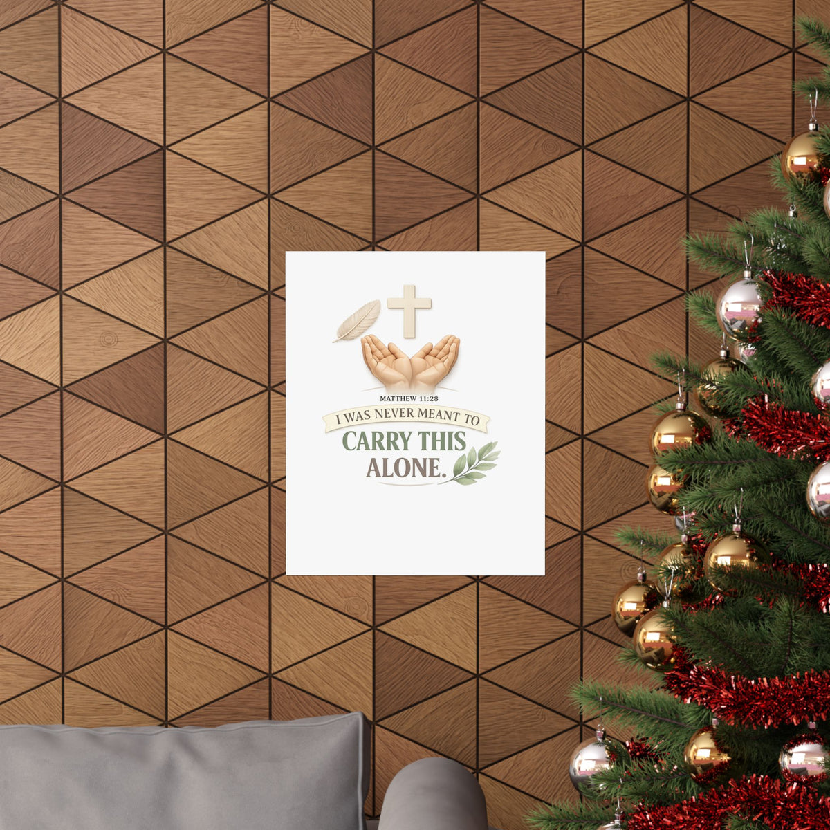 Faith Poster — "I Was Never Meant to Carry This Alone" Matte Vertical Wall Art