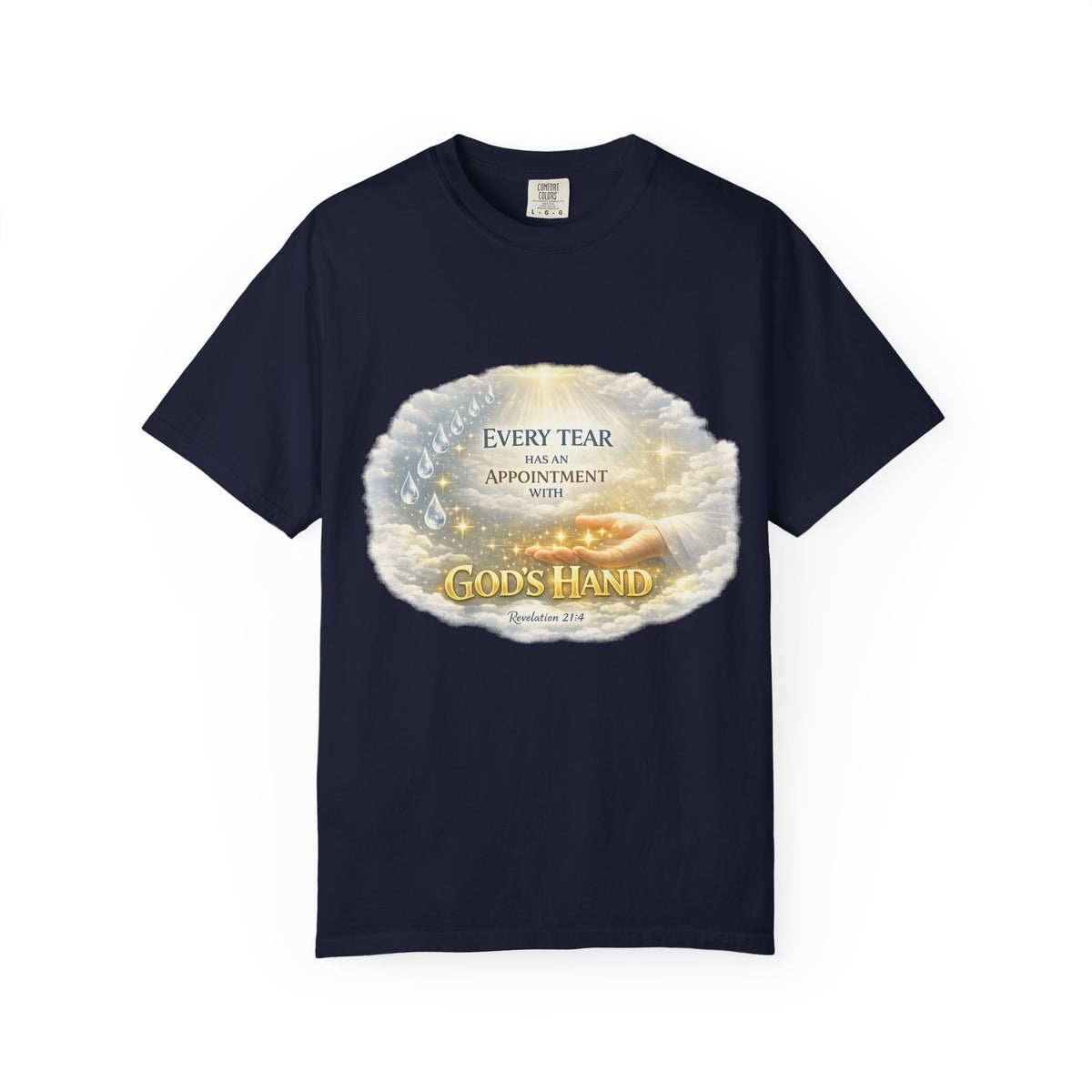 Christian Inspirational T-Shirt – "Every Tear Has an Appointment with God's Hand" Faith Graphic Tee