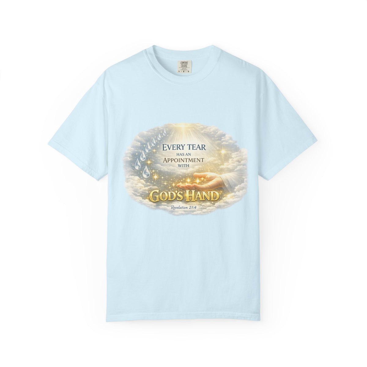 Christian Inspirational T-Shirt – "Every Tear Has an Appointment with God's Hand" Faith Graphic Tee