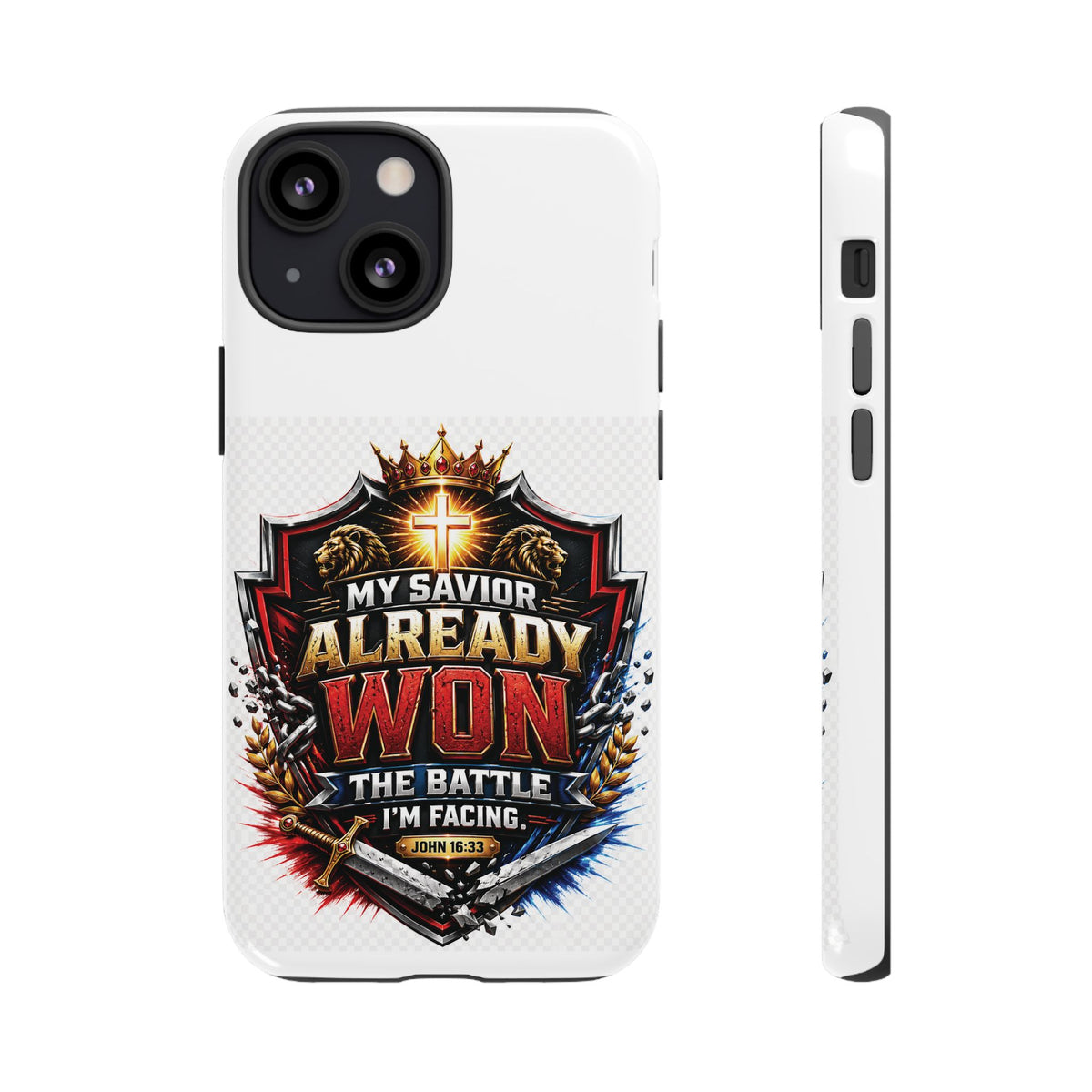 Phone Case - "My Savior Already Won" Christian Faith Protective Tough Case