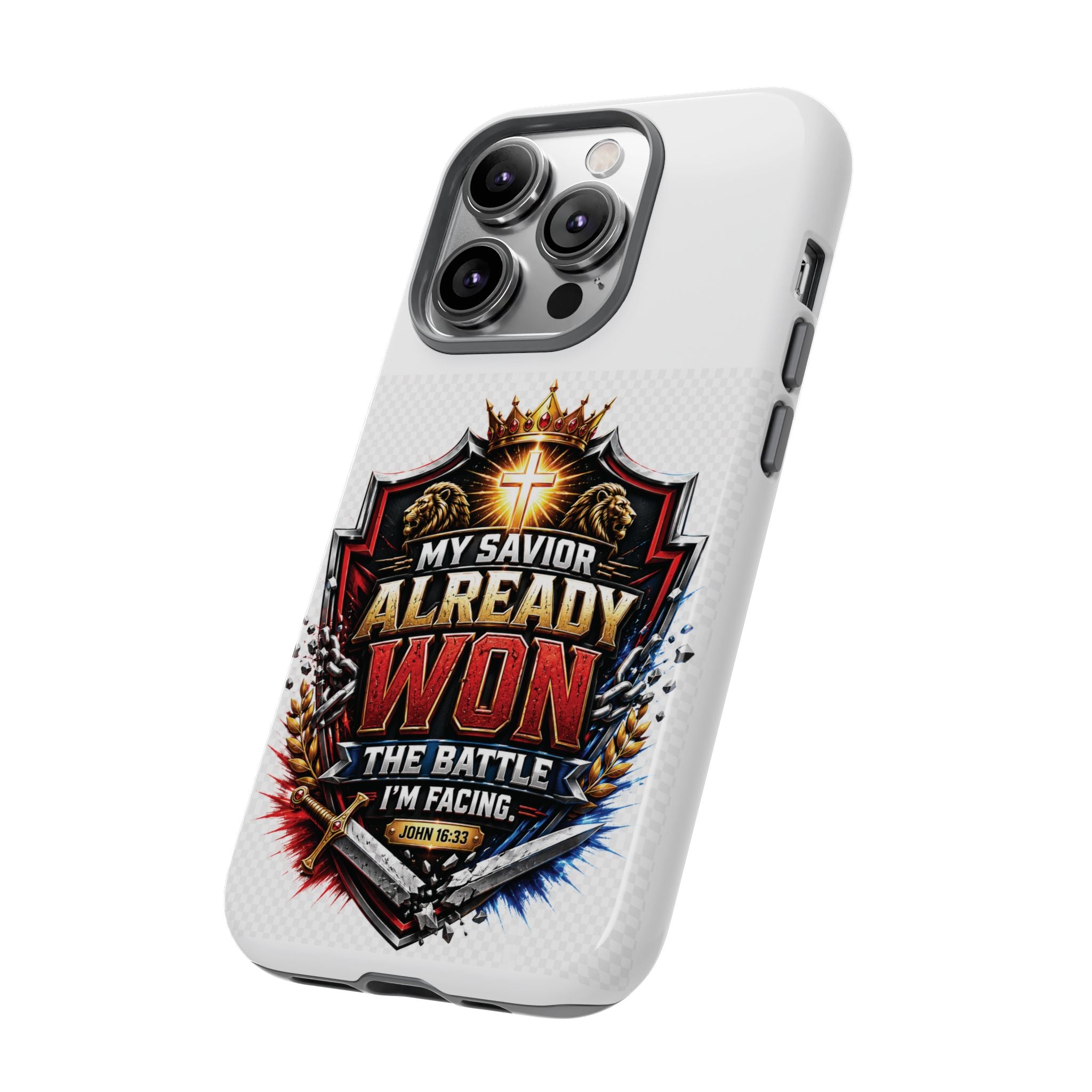 Phone Case - "My Savior Already Won" Christian Faith Protective Tough Case