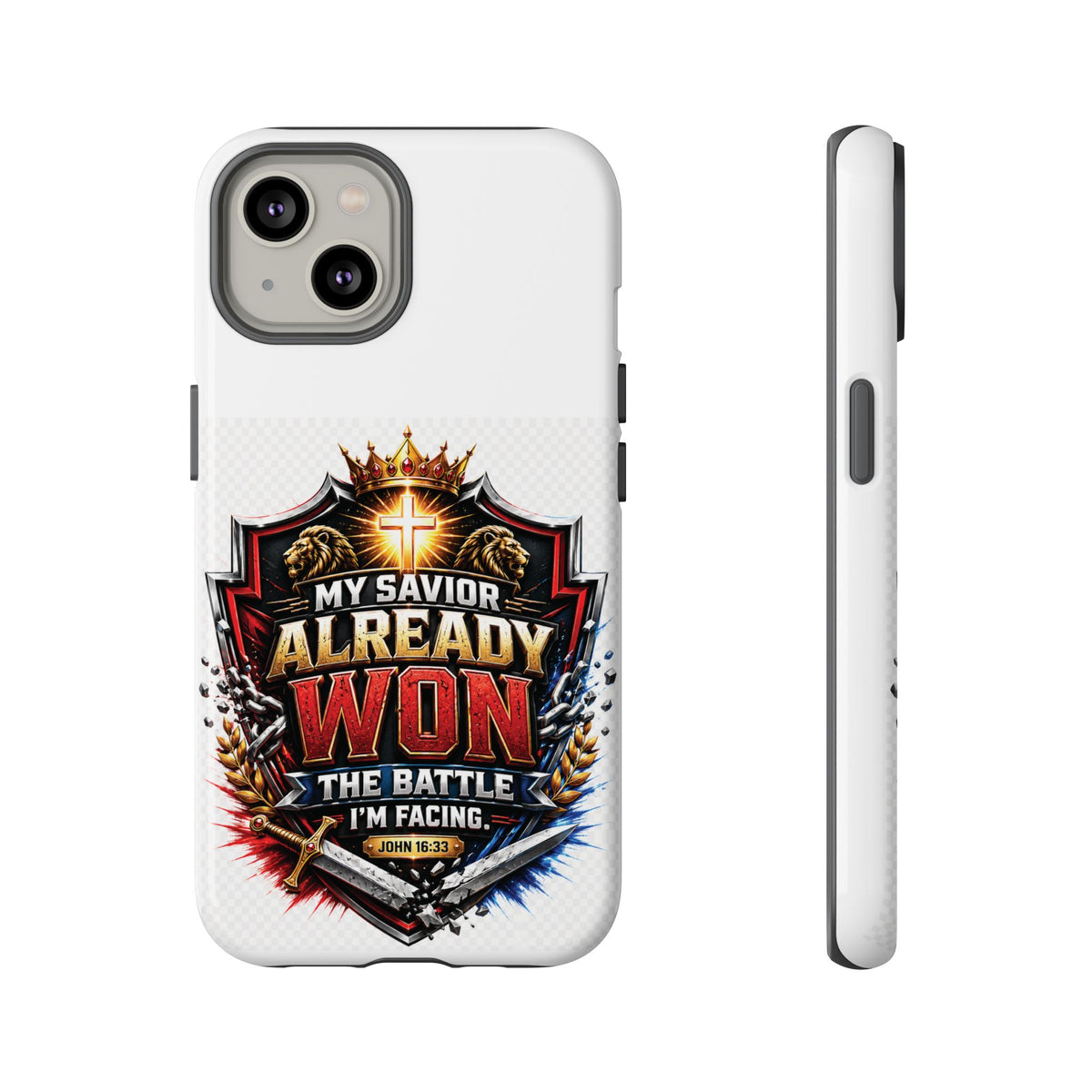 Phone Case - "My Savior Already Won" Christian Faith Protective Tough Case